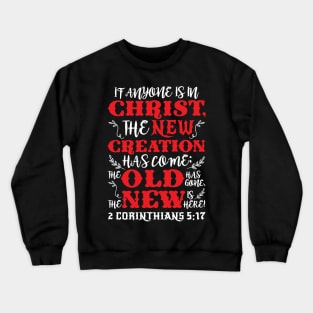 2 Corinthians 5:17 Crewneck Sweatshirt